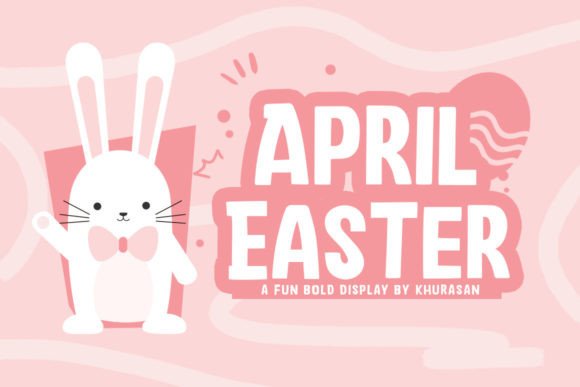 April Easter: A Versatile Display Font for Creative Crafters