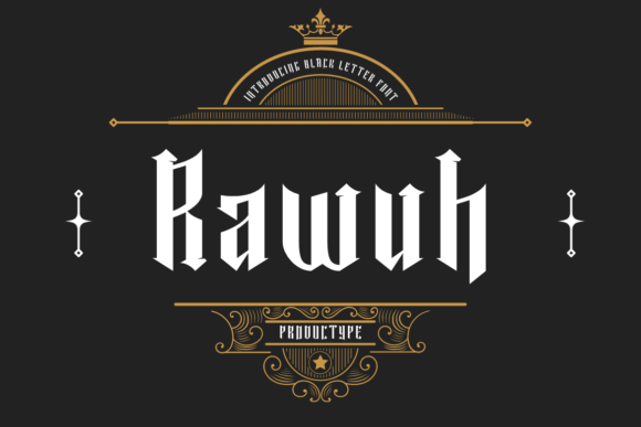 Rawuh: A Gothic Font That Adds Elegance to Your Campaigns